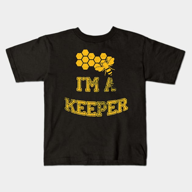 Funny Beekeeper I'm a Keeper Kids T-Shirt by dashawncannonuzf